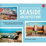 Twentieth Century Seaside Architecture