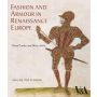 Fashion and Armour in Renaissance Europe