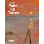 How to paint like Turner