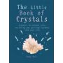 The Little Book of Crystals