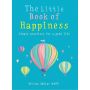 The Little Book of Happiness