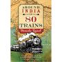 Around India in 80 Trains