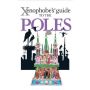 The Xenophobe's Guide to the Poles