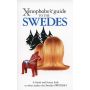 The Xenophobe's Guide to the Swedes