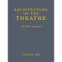 Architecture of the Theatre: Volume 1