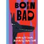 Born Bad