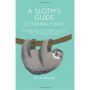 A Sloth's Guide to Taking It Easy