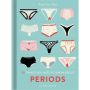 50 Things You Need to Know About Periods