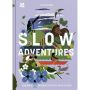 Slow Adventures