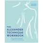 The Alexander Technique Workbook