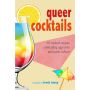 Queer Cocktails