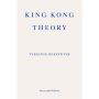 King Kong Theory