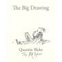 Quentin Blake. The Big Drawing