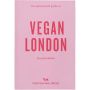 An Opinionated Guide to Vegan London