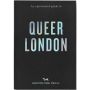 An Opinionated Guide to Queer London