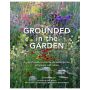 Grounded in the Garden