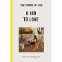 A Job to Love