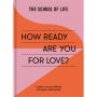 How Ready Are You For Love?