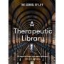 A Therapeutic Library: 100 essential books