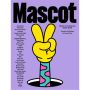 Mascot: Mascots in Contemporary Graphic Design