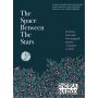 The Space Between the Stars