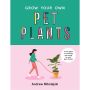 Grown Your Own Pet Plants