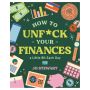 How to Unf*ck Your Finances a little bit each day