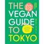 The Vegan Guide to Tokyo