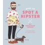 How to Spot a Hipster