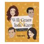 Will & Grace & Jack & Karen