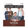 Inside Dunder Mufflin