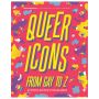 Queer Icons From Gay to Z