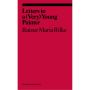 Letters to a Very Young Painter (ekphrasis series)