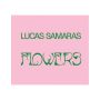 Lucas Samaras: Flowers