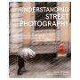 Understanding Street Photography