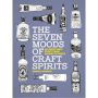 The Seven Moods of Craft Spirits