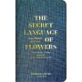 The Secret Language of Flowers