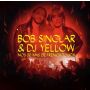 Bob Sinclar & DJ Yellow