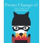 Presto Change - O