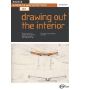 Basics Interior Architecture: Drawing out the Interior