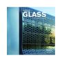 Architecture & Materials series: Clear Glass