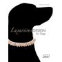 Luxurious Design for Dogs