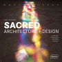 Masterpieces: Sacred Architecture + Design