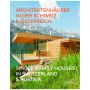 Single Family Houses in Switzerland & Austria