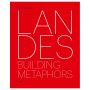 Landes: Building Metaphors