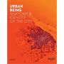 Urban Being: Anatomy & Identity of the City