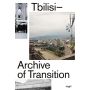 Tbilisi: Archive of Transition