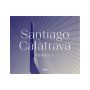 Santiago Calatrava: Bridges