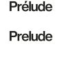 Prélude / Prelude