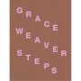 Grace Weaver: Steps